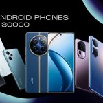 Best Android Phones Under 30000