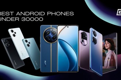 Best Android Phones Under 30000